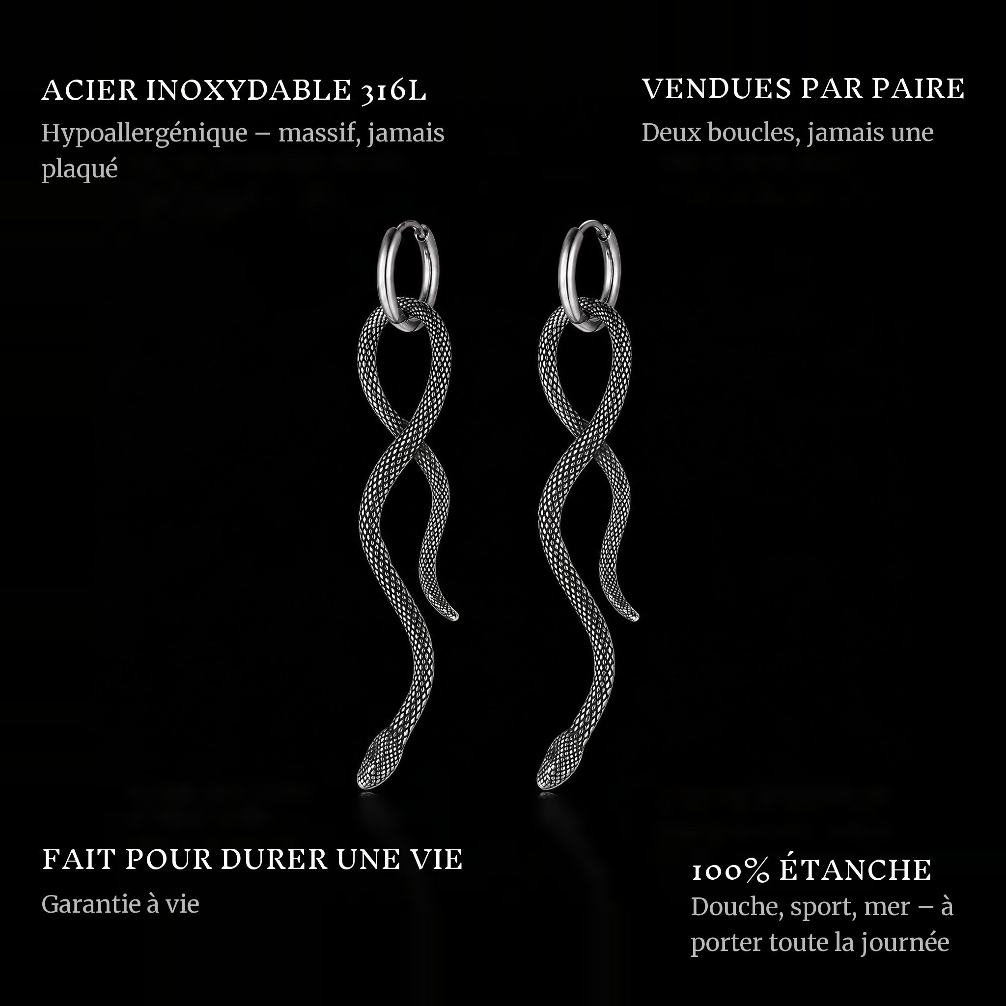 Eternal Slither Earrings features: 316L stainless steel, sold as a pair, 100% waterproof, lifetime guarantee