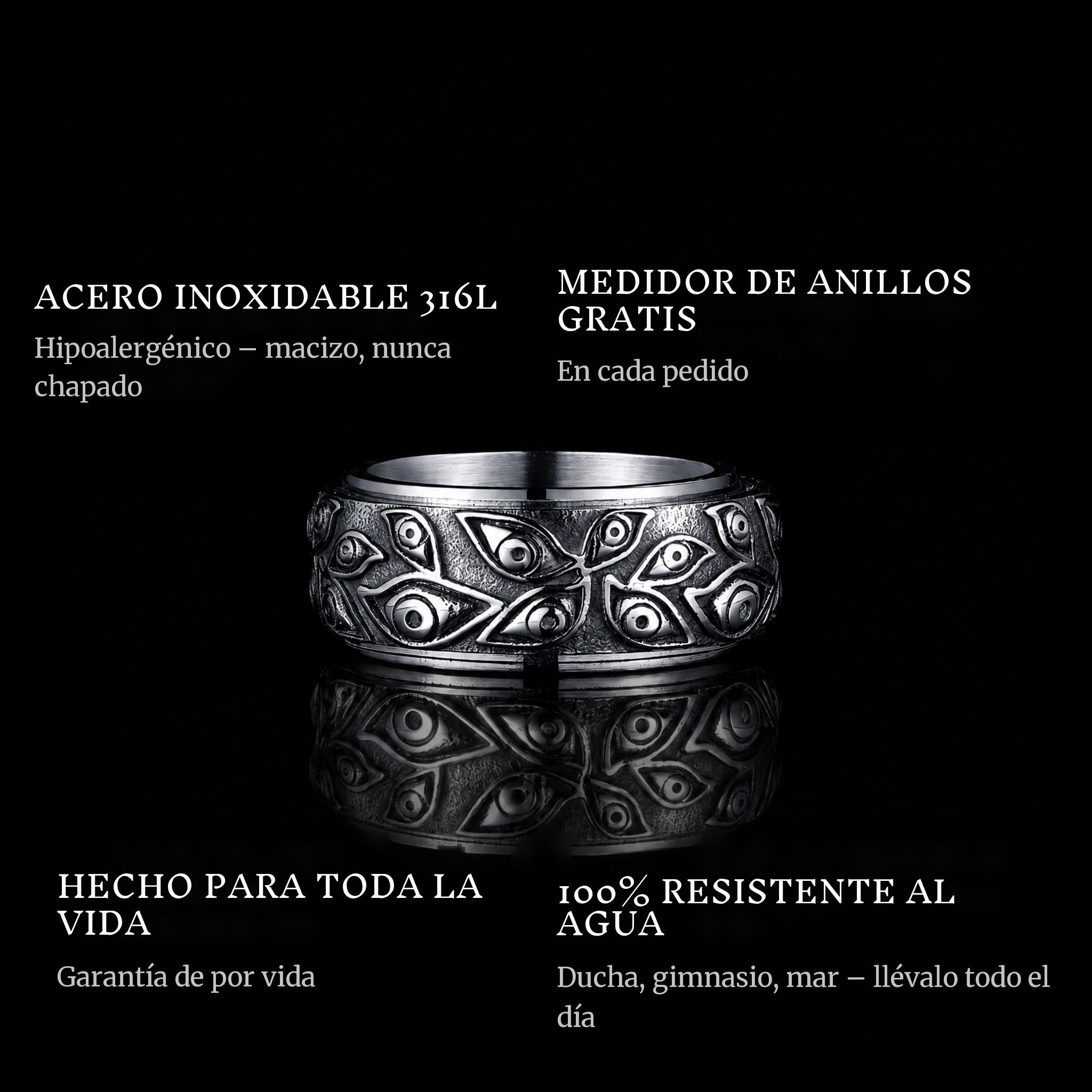The Eyes ring features: 316L stainless steel, free ring sizer in every order, 100% waterproof, lifetime guarantee