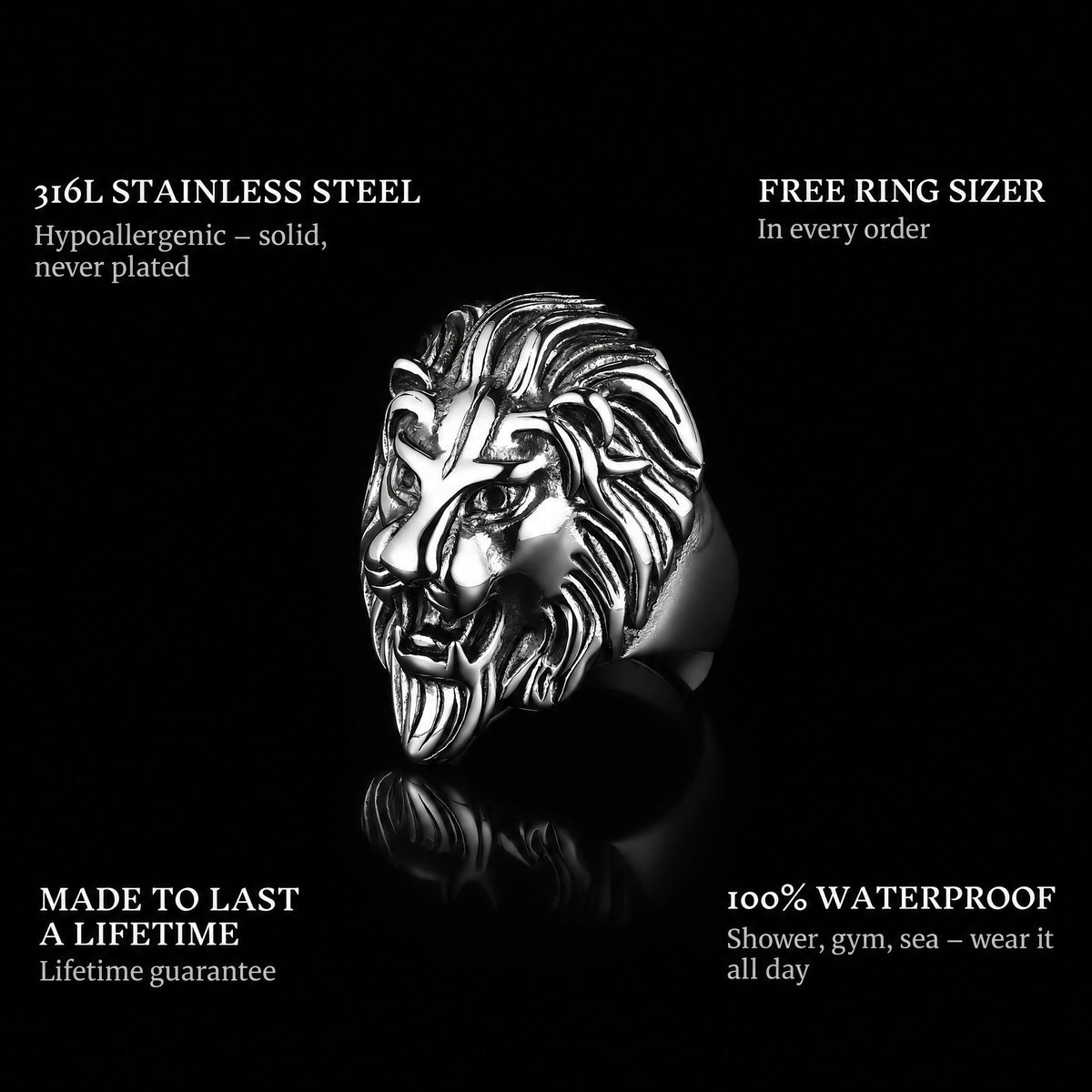 Lion King ring features: 316L stainless steel, free ring sizer in every order, 100% waterproof, lifetime guarantee