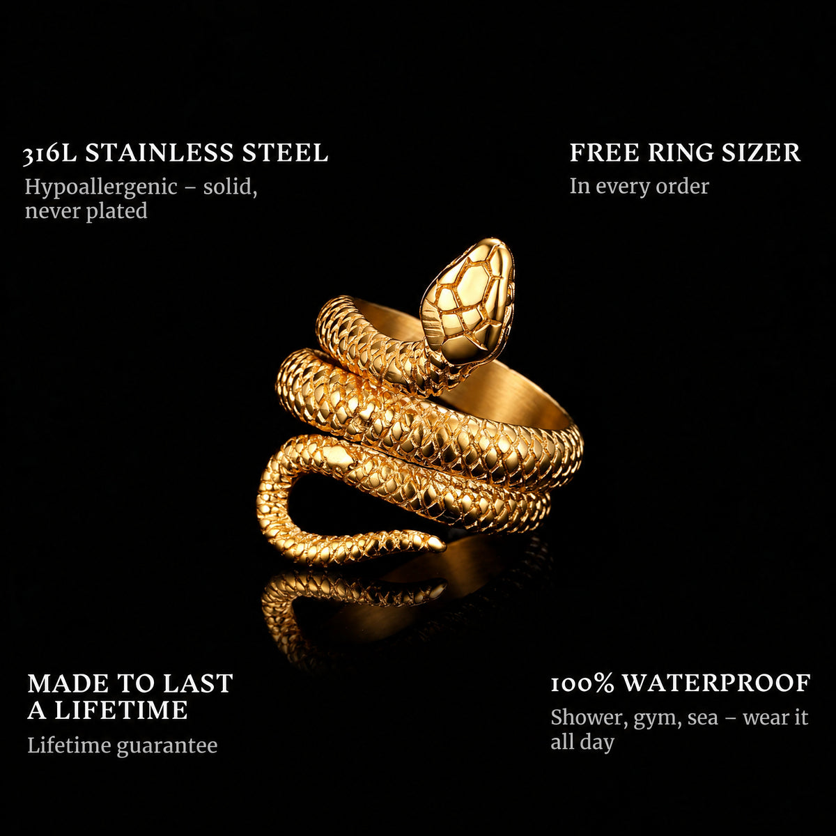 Serpent Gold ring features: 316L stainless steel, free ring sizer in every order, 100% waterproof, lifetime guarantee