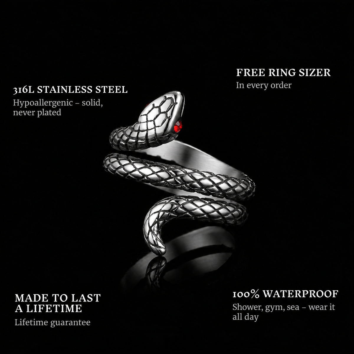 Snake ring features: 316L stainless steel, free ring sizer in every order, 100% waterproof, lifetime guarantee