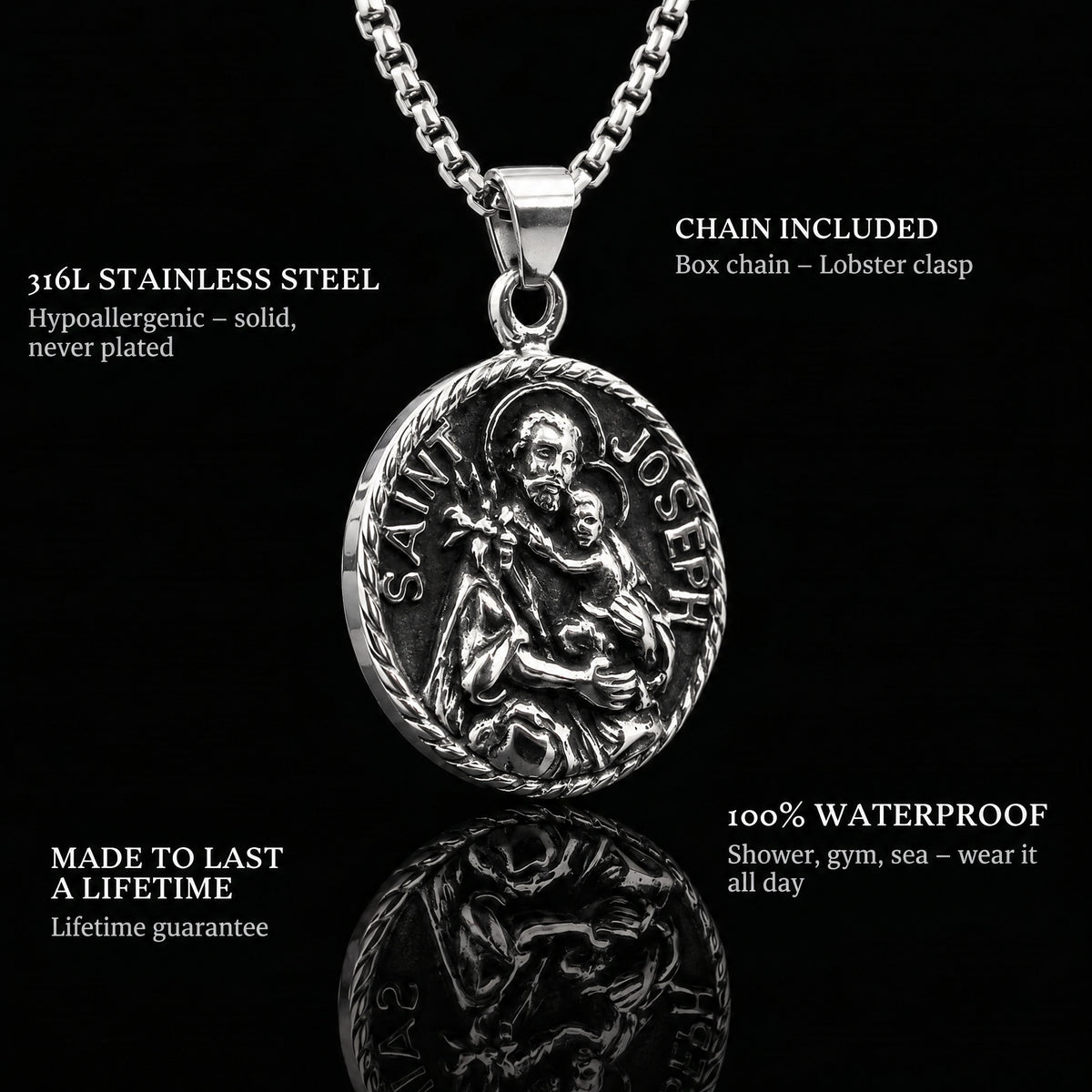 St. Joseph pendant features: 316L stainless steel, chain included, 100% waterproof, lifetime guarantee