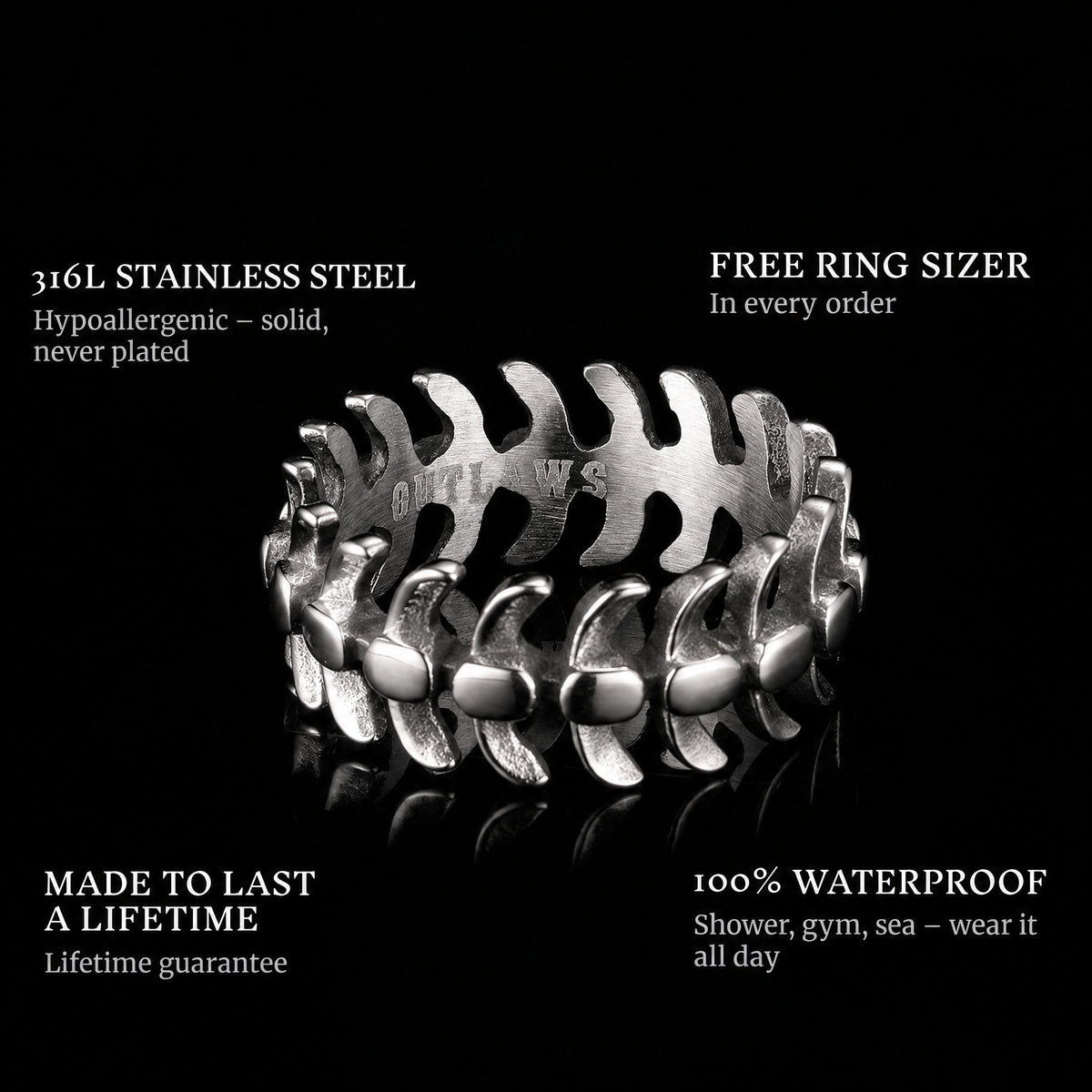 Steel Spine ring features: 316L stainless steel, free ring sizer in every order, 100% waterproof, lifetime guarantee