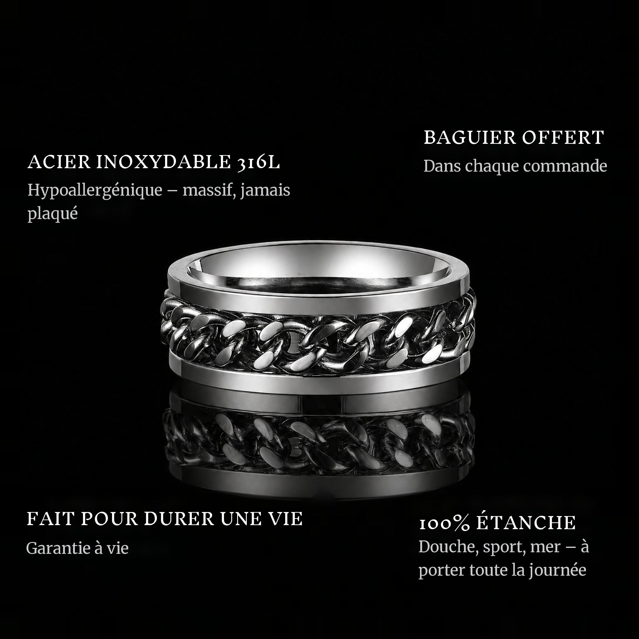 The Chain ring features: 316L stainless steel, free ring sizer in every order, 100% waterproof, lifetime guarantee