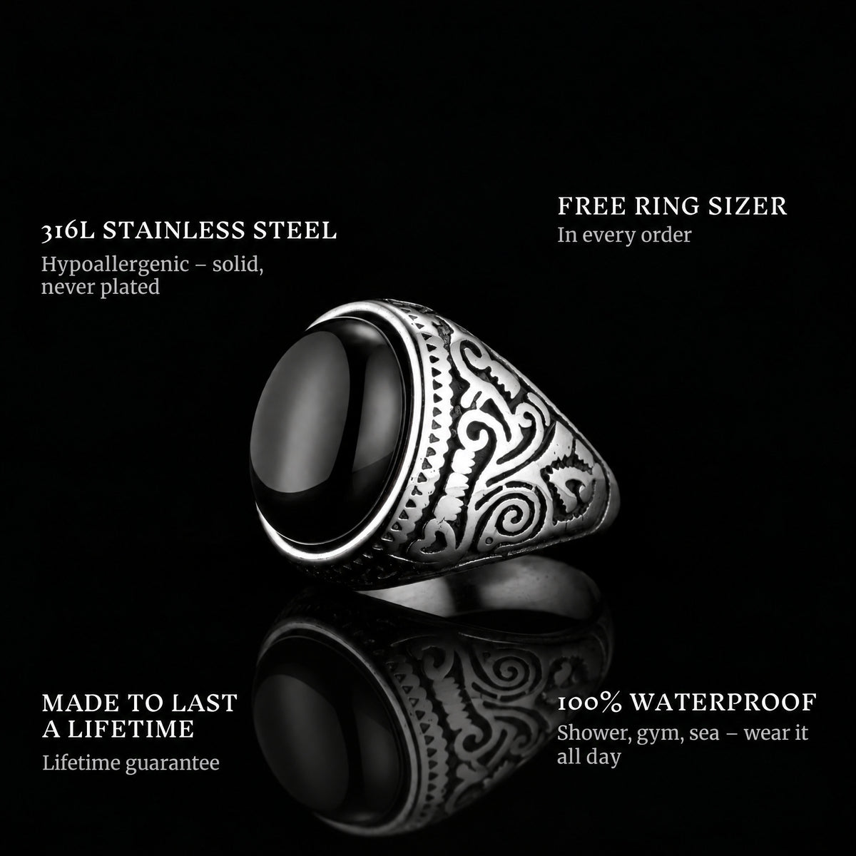 Black Eyes ring features: 316L stainless steel, free ring sizer in every order, 100% waterproof, lifetime guarantee