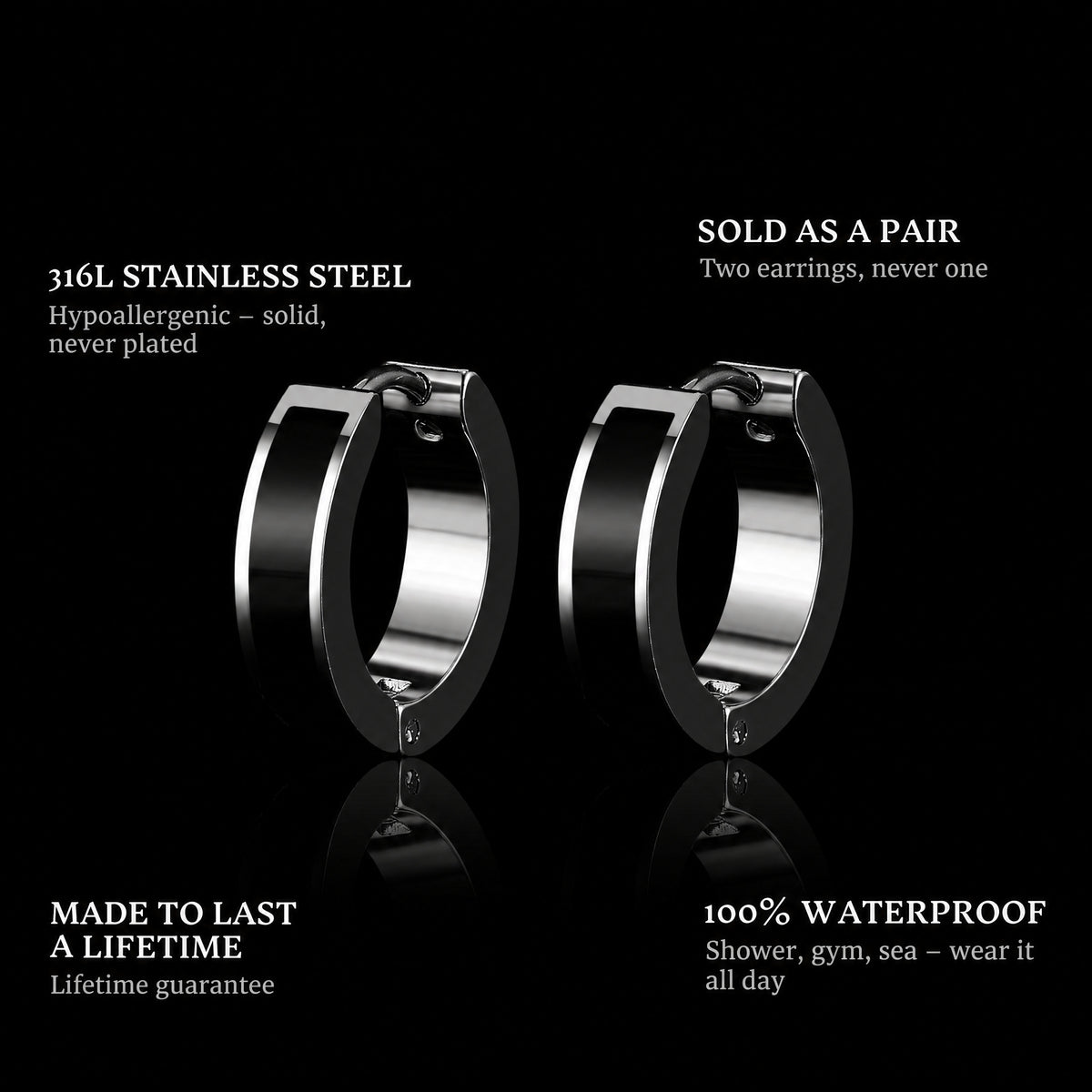 Black Hoops features: 316L stainless steel, sold as a pair, 100% waterproof, lifetime guarantee
