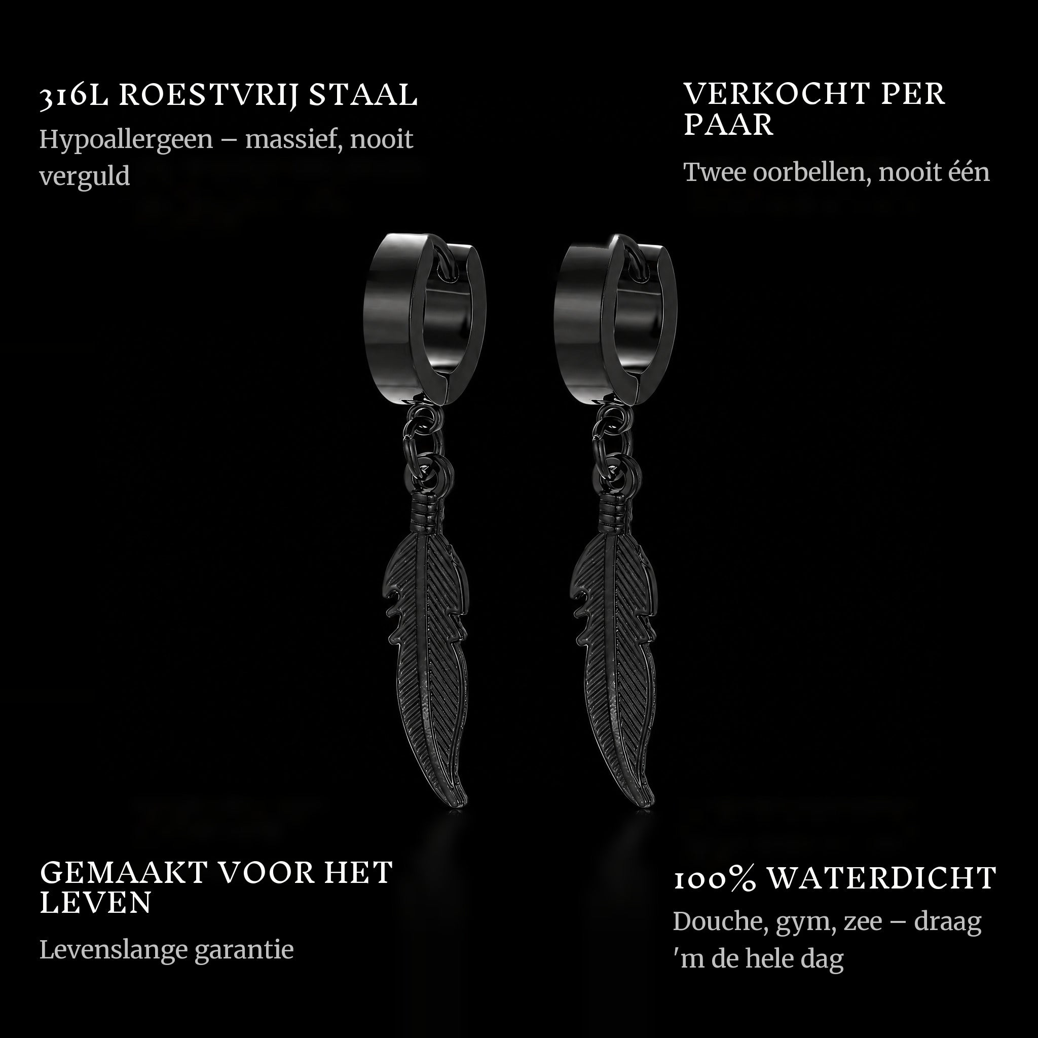 Feather Black features: 316L stainless steel, sold as a pair, 100% waterproof, lifetime guarantee