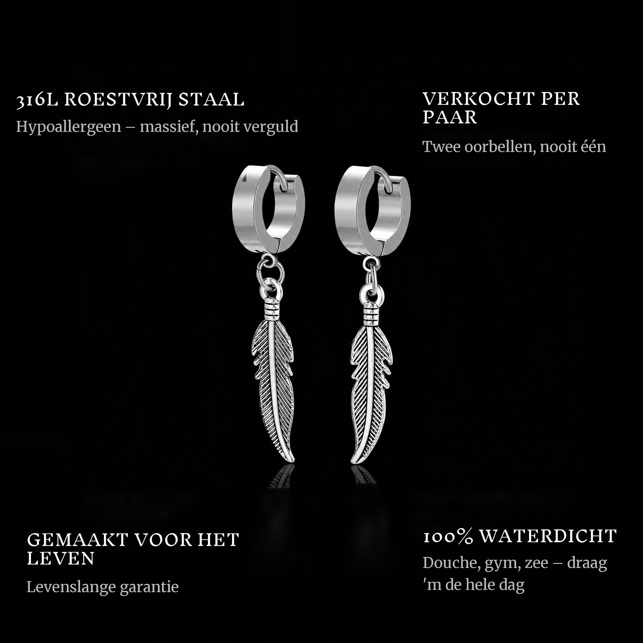 Feather features: 316L stainless steel, sold as a pair, 100% waterproof, lifetime guarantee