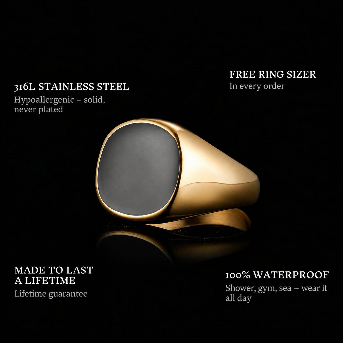 Onyx Gold ring features: 316L stainless steel, free ring sizer in every order, 100% waterproof, lifetime guarantee