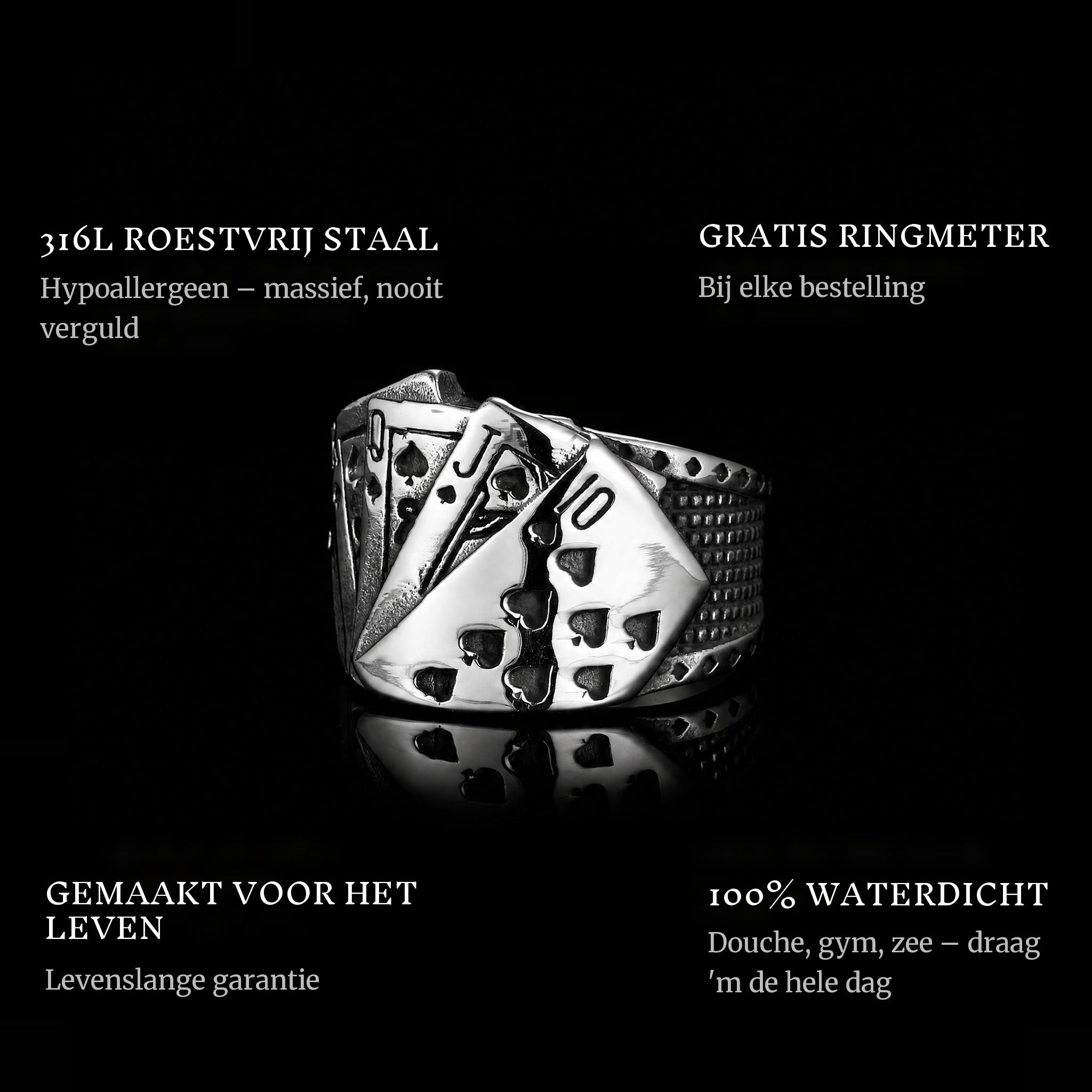 Royal Flush ring features: 316L stainless steel, free ring sizer in every order, 100% waterproof, lifetime guarantee