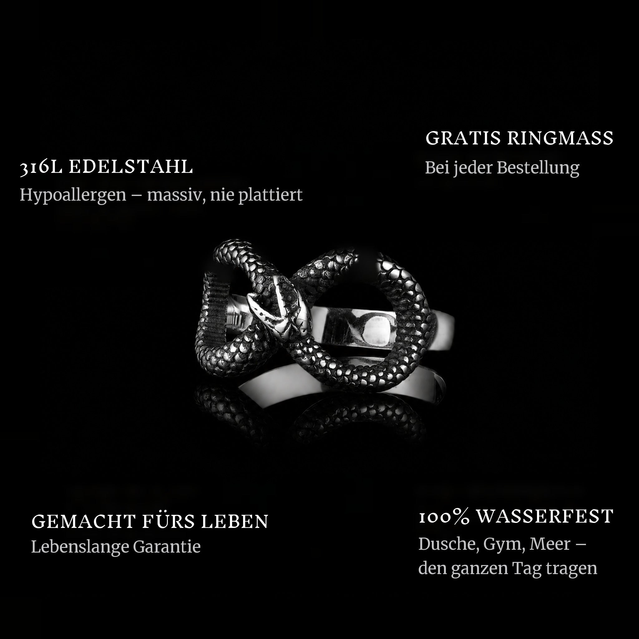Serpent Infinity ring features: 316L stainless steel, free ring sizer in every order, 100% waterproof, lifetime guarantee
