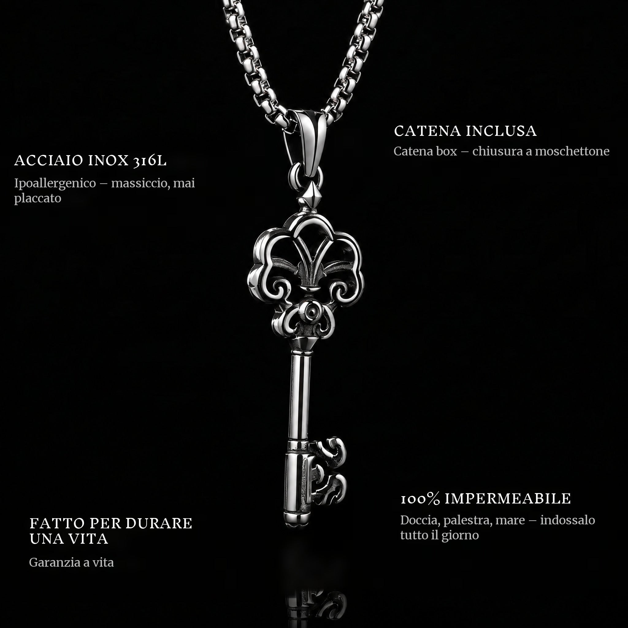 The Key To Life pendant features: 316L stainless steel, chain included, 100% waterproof, lifetime guarantee