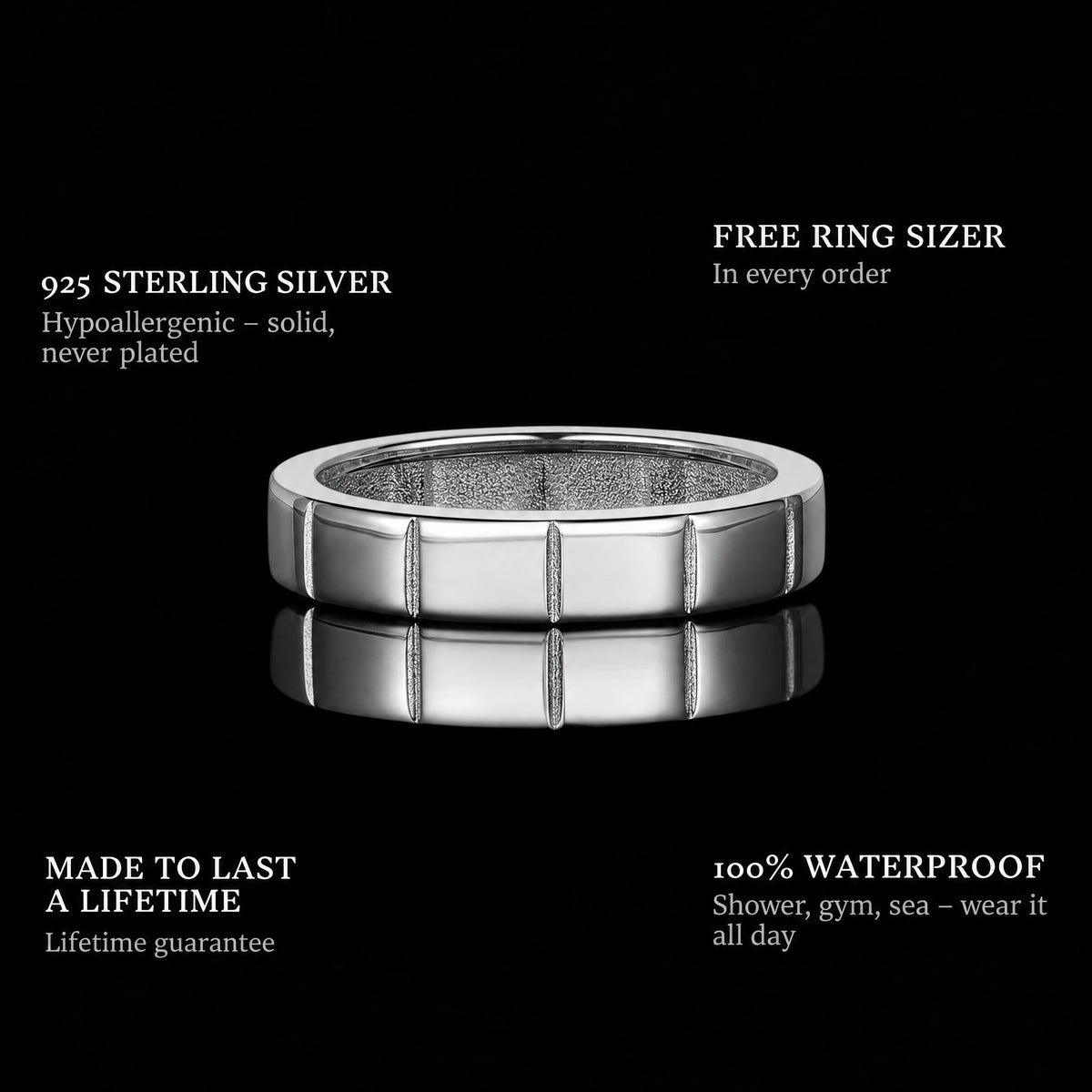 The Stacker Ring ring features: 925 sterling silver, free ring sizer in every order, 100% waterproof, lifetime guarantee