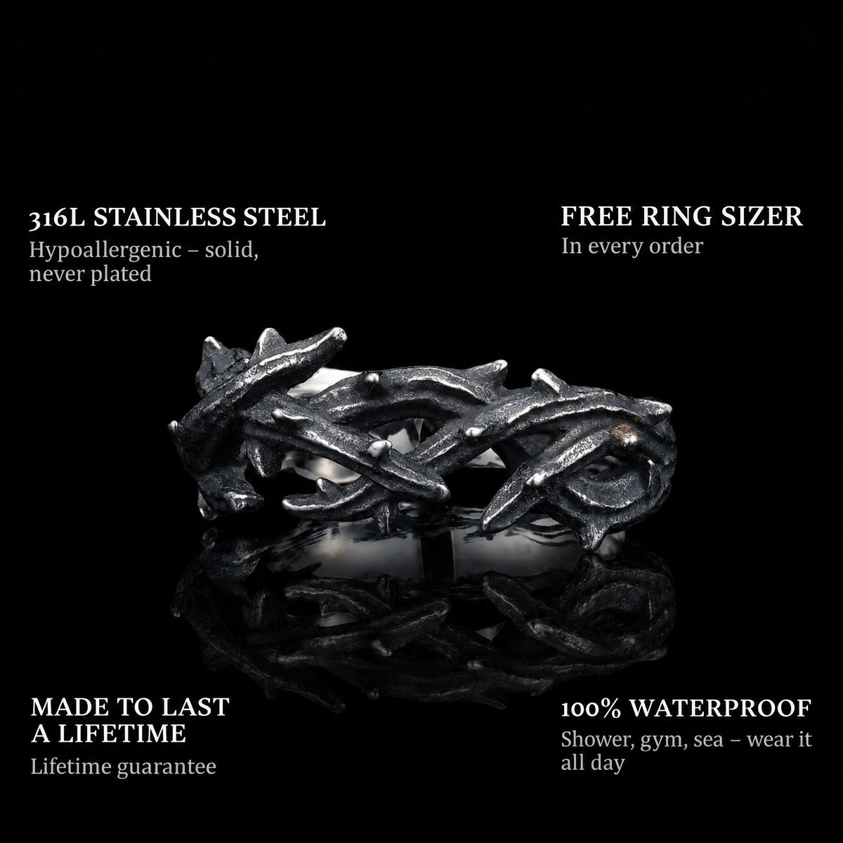 Thorn Crown ring features: 316L stainless steel, free ring sizer in every order, 100% waterproof, lifetime guarantee
